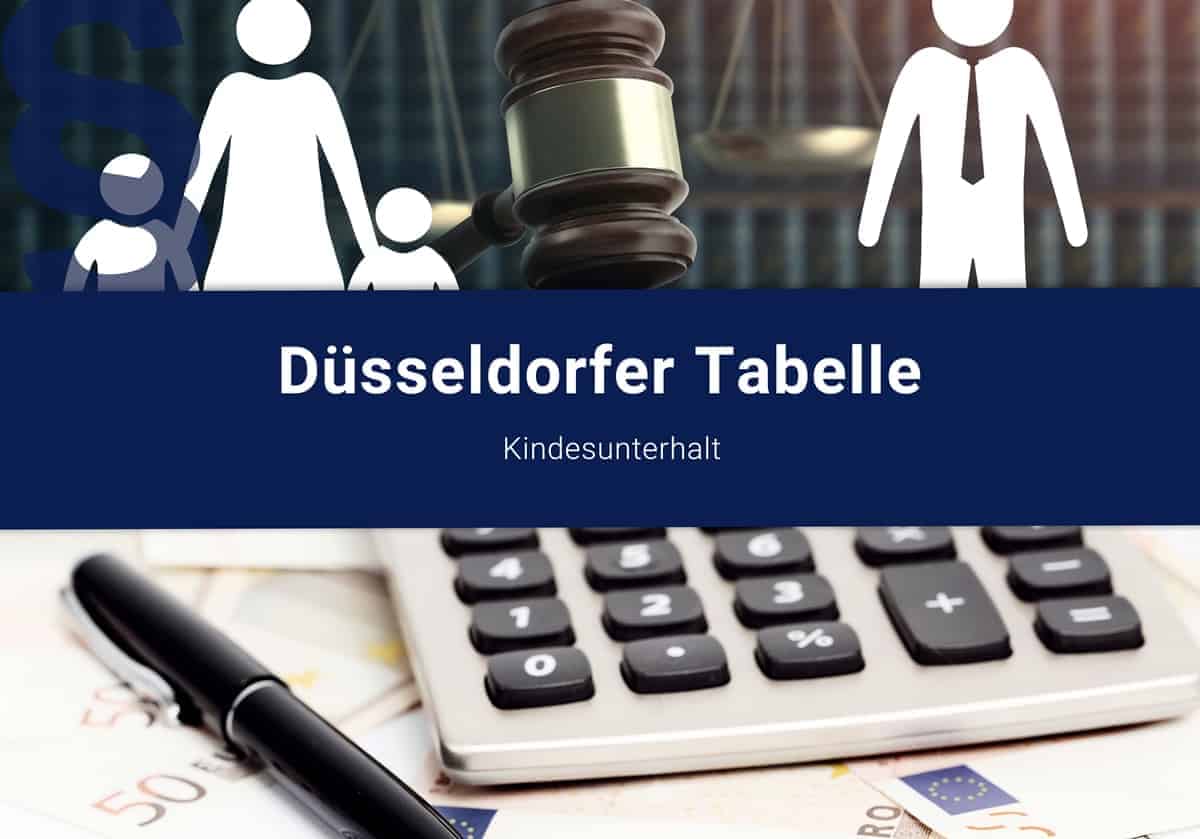 Düsseldorfer Tabelle ab 2024 - Kindesunterhalt