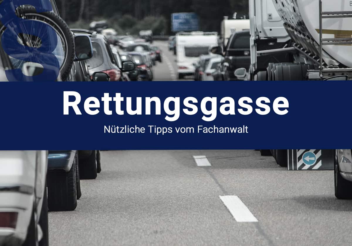 Die Rettungsgasse - Nützliche Antworten vom Fachanwalt