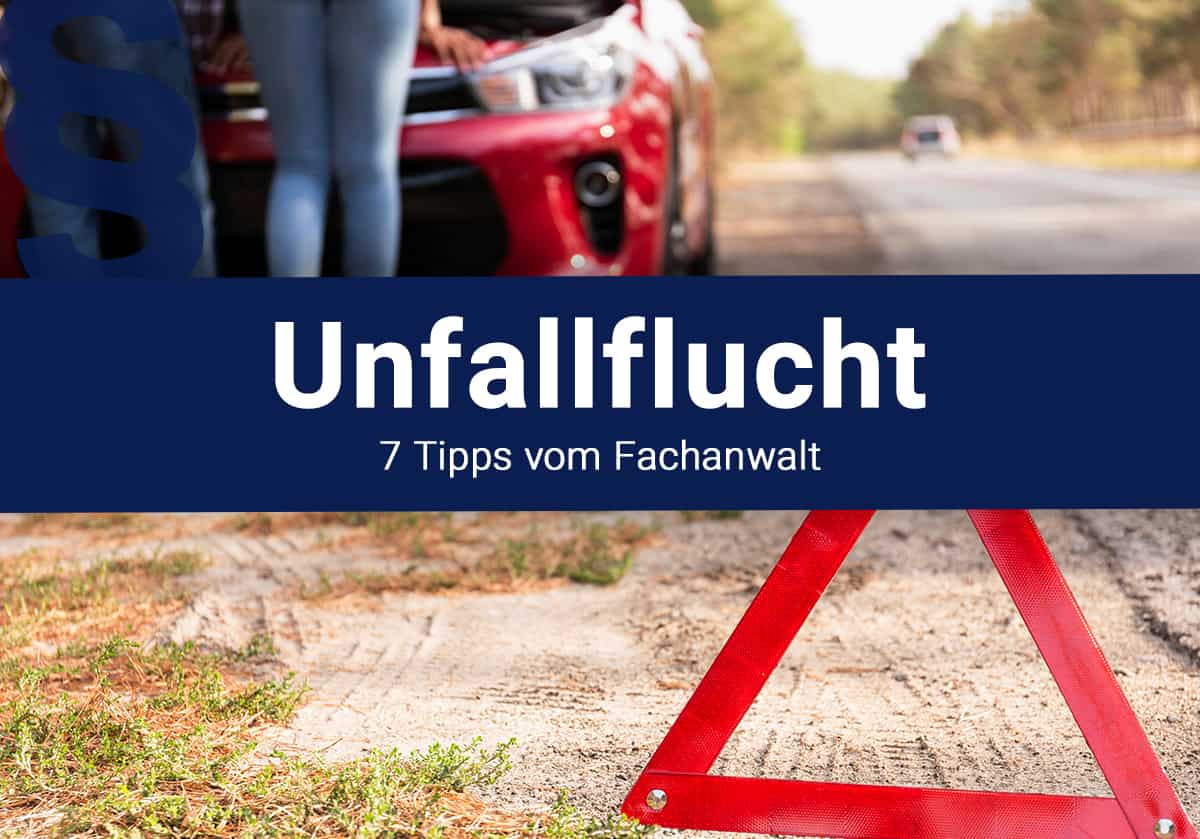 Unerlaubtes Entfernen vom Unfallort / Unfallflucht