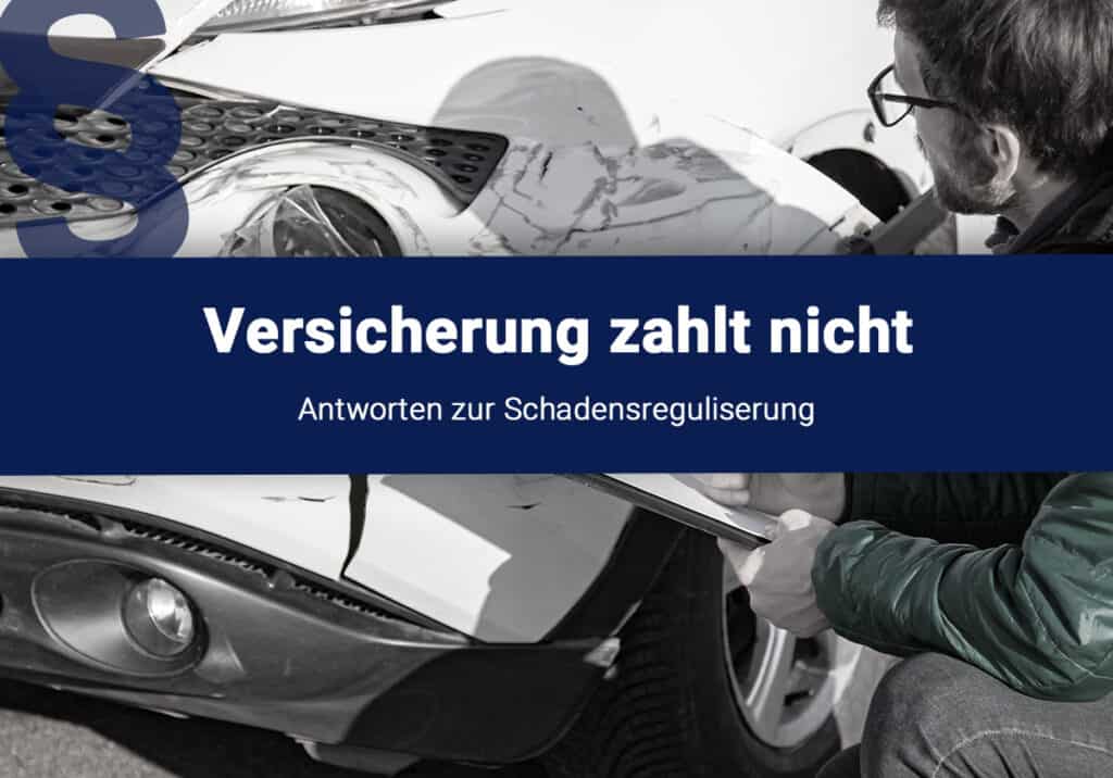 Versicherung Verzgert Schadensregulierung