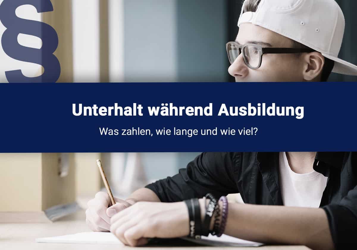 Unterhalt in der Ausbildung